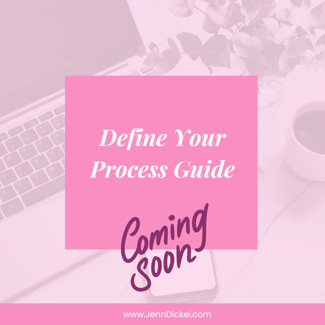Define Your Process Guide Dubsado & Process Expert Jenn Dickel